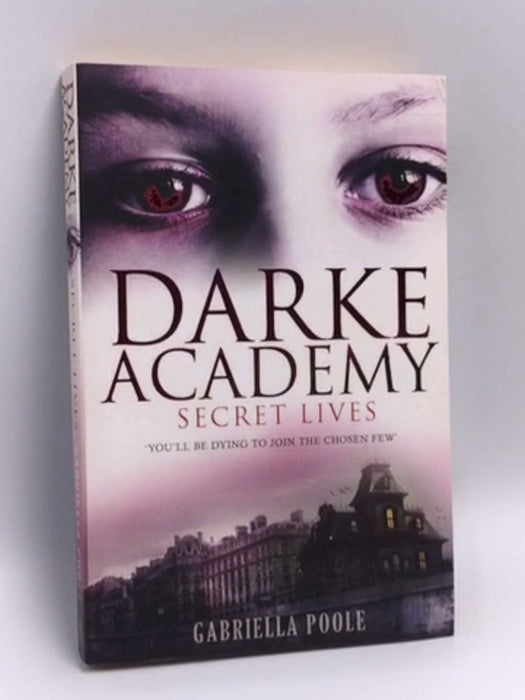 Darke Academy: Book 1 - Gabriella Poole; 