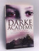 Darke Academy: Book 1 - Gabriella Poole; 