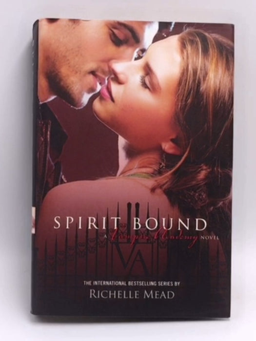 Spirit Bound- Hardcover - Richelle Mead