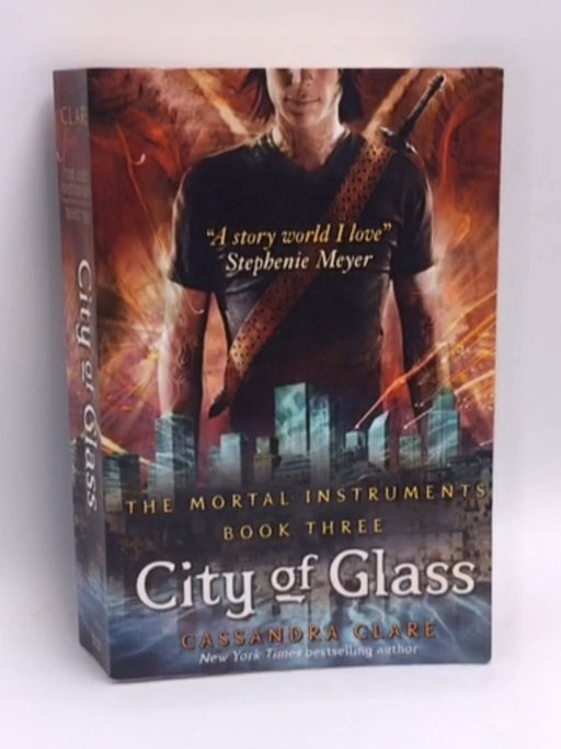 City of Glass - The Mortal Instruments Book Three - Cassandra Clare