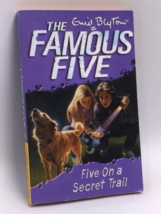 The Famous Five : Five on a Secret Trail - Enid Blyton
