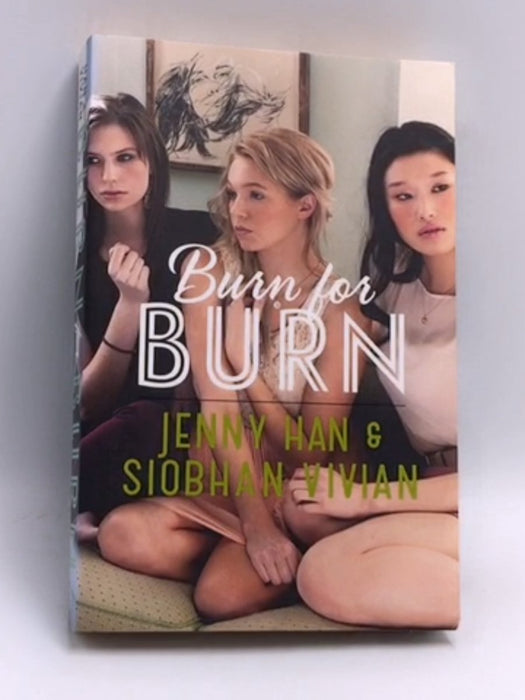 Burn for Burn - Jenny Han; Siobhan Vivian; 