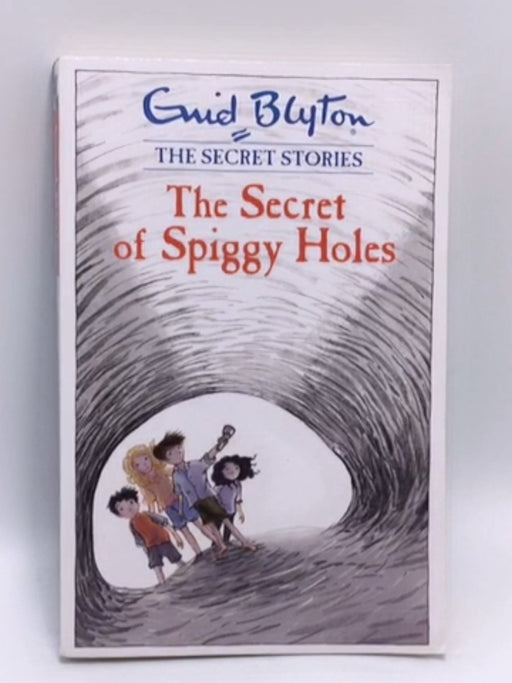 The Secret of Spiggy Holes - Enid Blyton; 