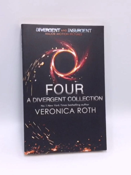 Four: A Divergent Collection - Veronica Roth