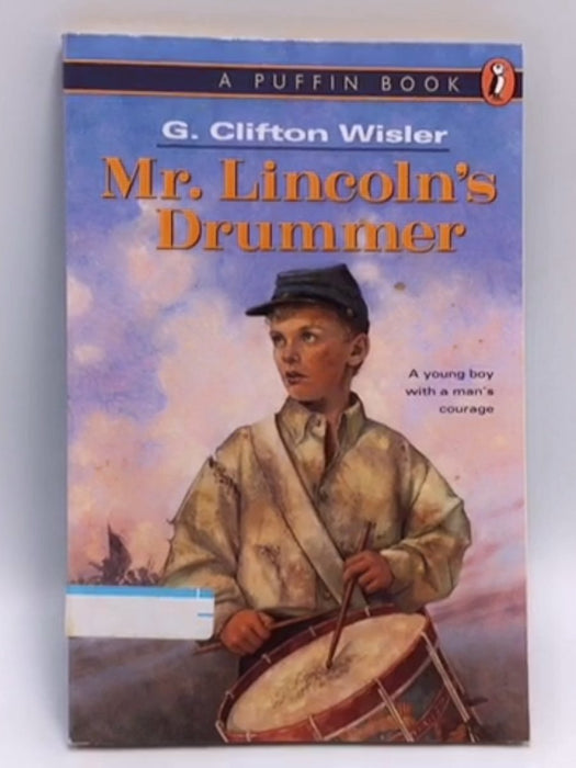 Mr. Lincoln's Drummer - G. Clifton Wisler; 