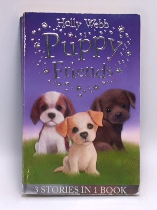 Holly Webb's Puppy Friends - Holly Webb; 