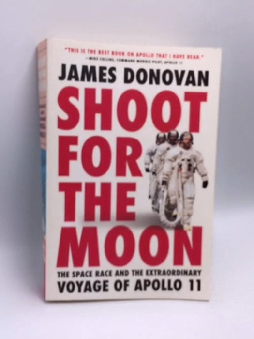 Shoot for the Moon - James Donovan; 