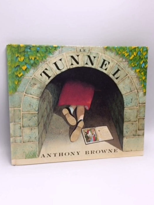 Le tunnel- (Hardcover) - Anthony Browne; 