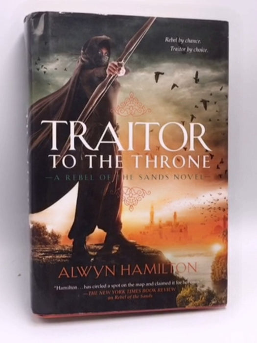 Traitor to the Throne- (Hardcover) - Alwyn Hamilton