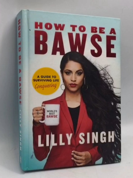 How to Be a Bawse- Hardcover - Lilly Singh28