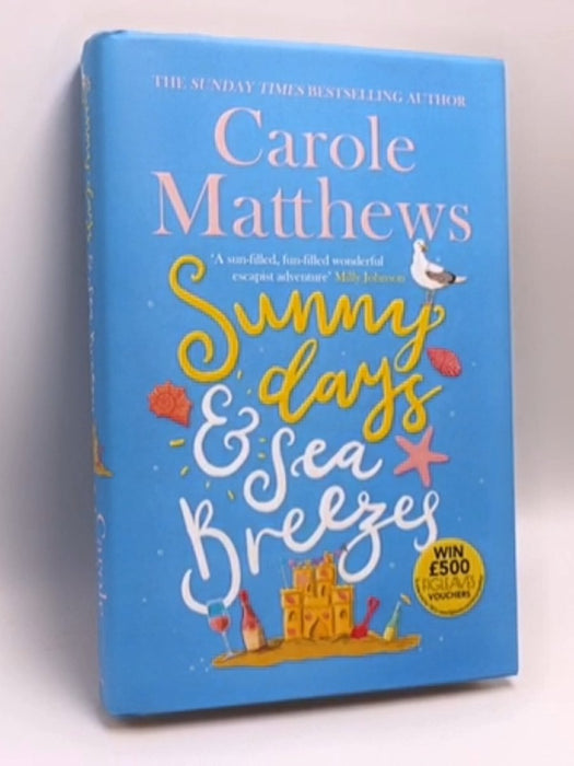 Sunny Days and Sea Breezes- (Hardcover) - Carole Matthews; 