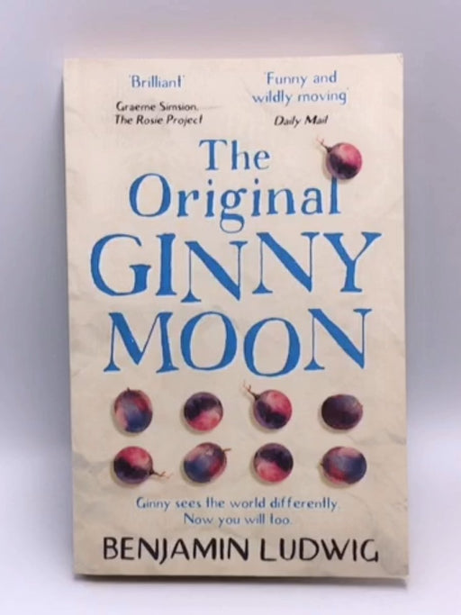The Original Ginny Moon - Benjamin Ludwig; 