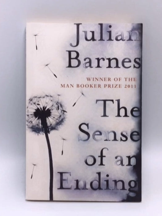 The Sense of an Ending - Julian Barnes; 