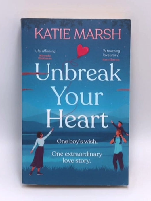 Unbreak Your Heart - Katie Marsh; 