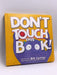 Don't Touch This Book! - Bill Cotter