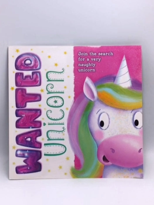 WANTED UNICORN - IGLOO BOOKS.; 
