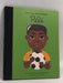 Pele (Little People, Big Dreams) - Hardcover - Maria Isabel Sanchez Vegara; 