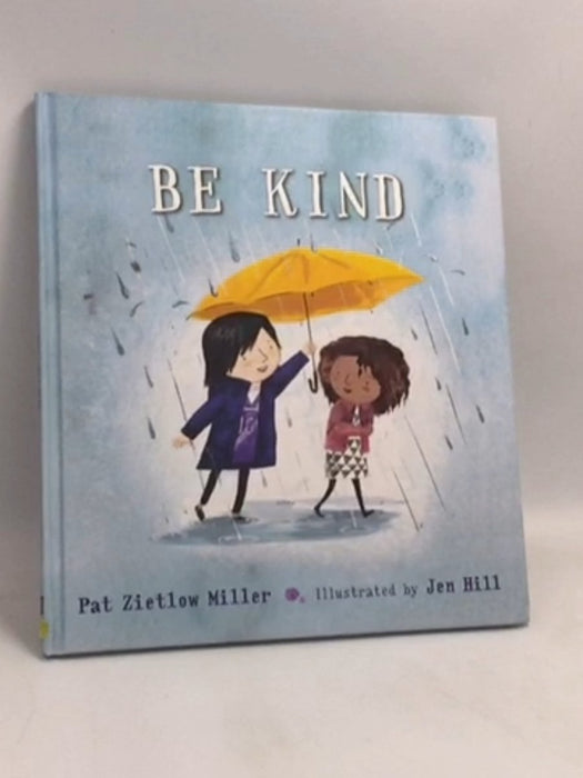 Be Kind- [Hardcover] - Pat Zietlow Miller