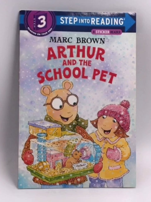 Arthur and the School Pet - Marc Brown; 