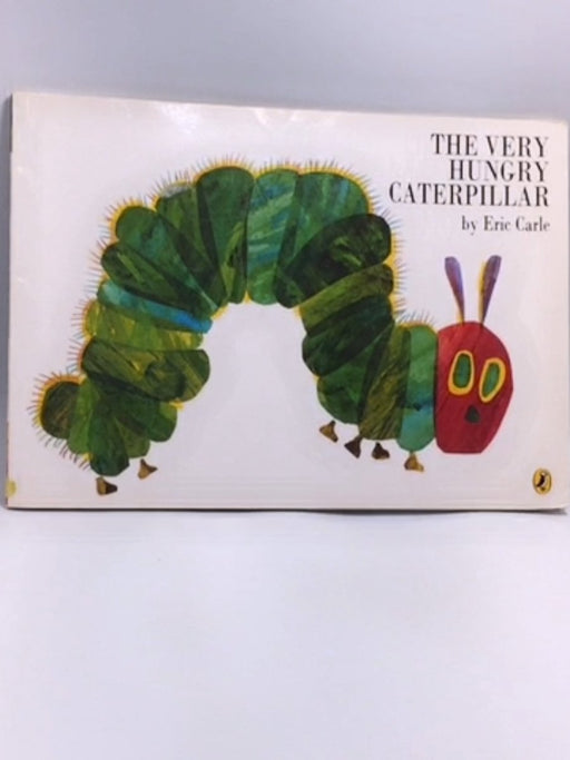The Very Hungry Caterpillar  - Eric Carle