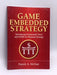 Game Embedded Strategy - Patrick A. McNutt; Paddy McNutt; 