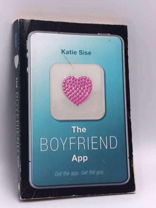 The Boyfriend App - Katie Sise
