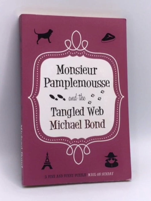 Monsieur Pamplemousse and the Tangled Web - Michael Bond; 