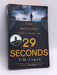 29 Seconds - T. M. Logan