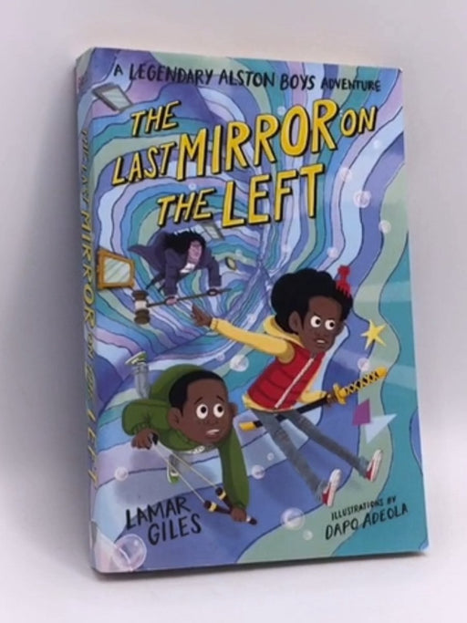 The Last Mirror on the Left - Lamar Giles; 