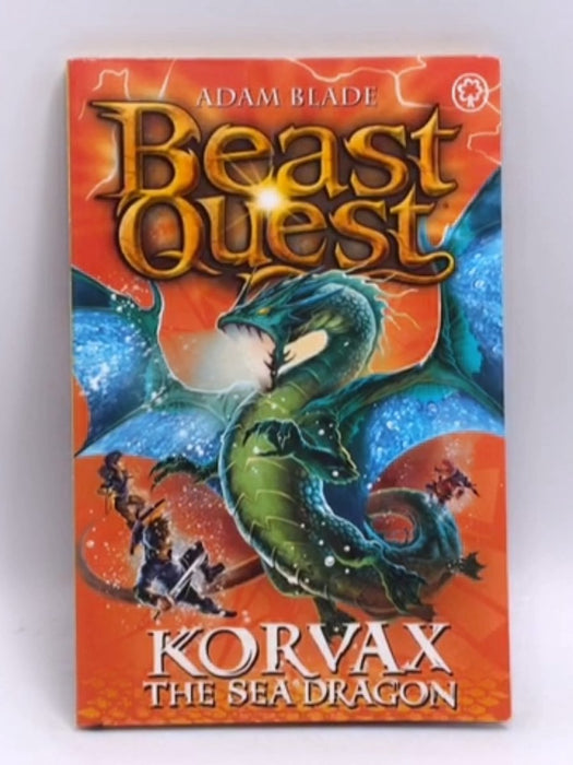 Beast Quest: 100: Korvax the Sea Dragon - Adam Blade; 
