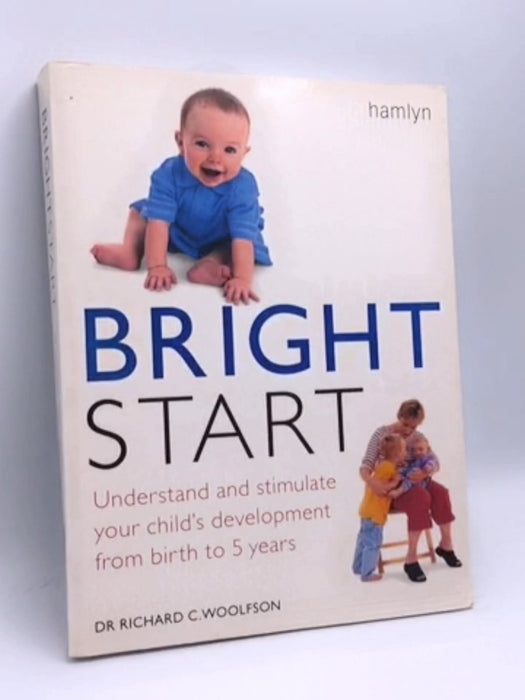 Bright Start - Richard C. Woolfson; 