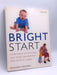 Bright Start - Richard C. Woolfson; 