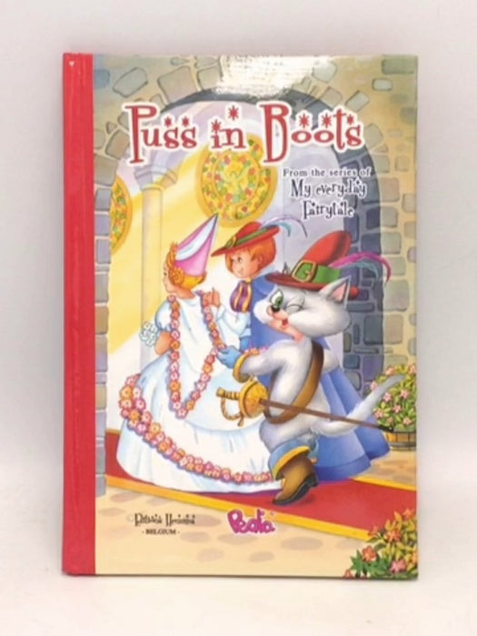 Puss in Boots (My Everyday Fairytale Series) - Pedia;