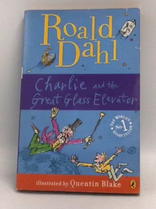Charlie and the Great Glass Elevator - Roald Dahl 