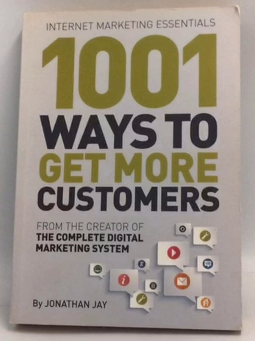 1001 Ways to Get More Customers - Jonathan Jay