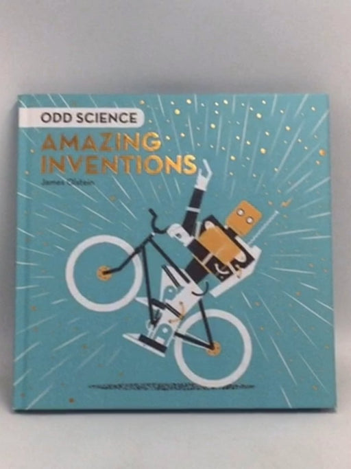 Amazing Inventions- [Hardcover] - James Olstein