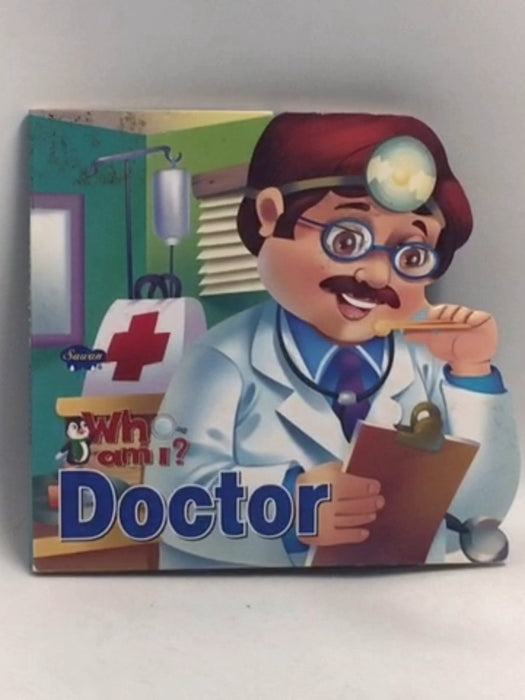 WHO AM I DOCTER - Hardcover - Sawan