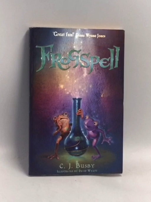 Frogspell - C.J. Busby ,  David Wyatt