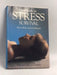 The Book of Stress Survival: How to Relax and Live Positively - Alix Kirsta