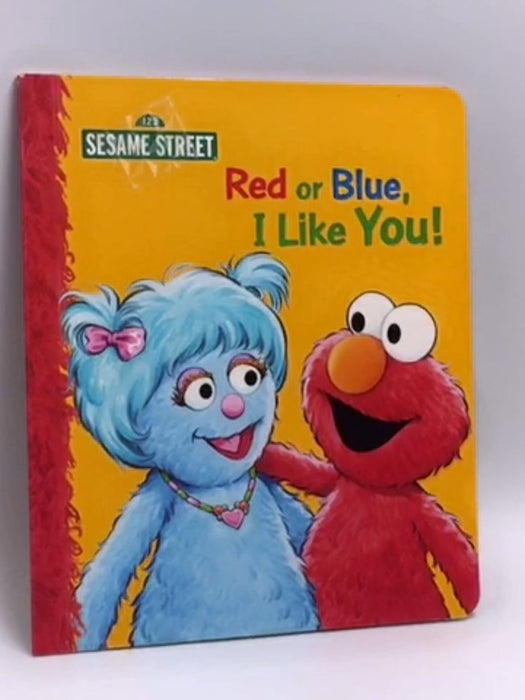 Red Or Blue, I Like You!.- (Hardcover) - Sarah Albee; 