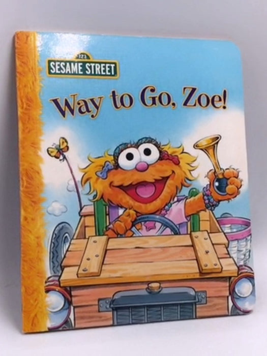 Way to Go, Zoe! - Kara McMahon; 