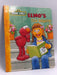 Elmo's First Babysitter- (Hardcover) - Sarah Albee; Sarah Willson; 