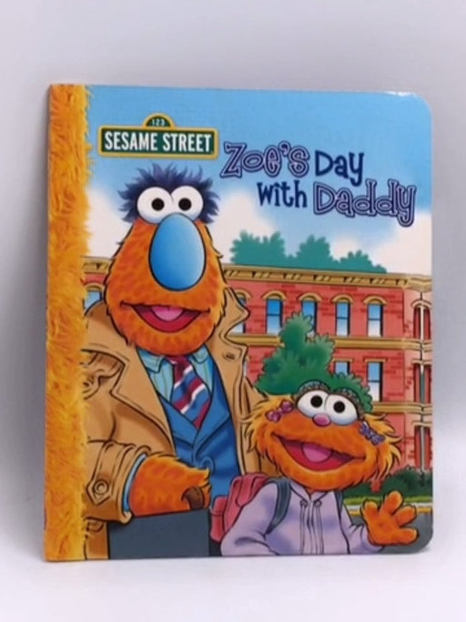 Zoe's Day with Daddy- [Hardcover] - Sarah Albee; P. J. Shaw; 