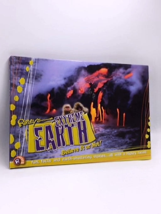 Extreme Earth- [Hardcover] - Clint Twist; Lisa Regan; Camilla De la Bédoyère; 