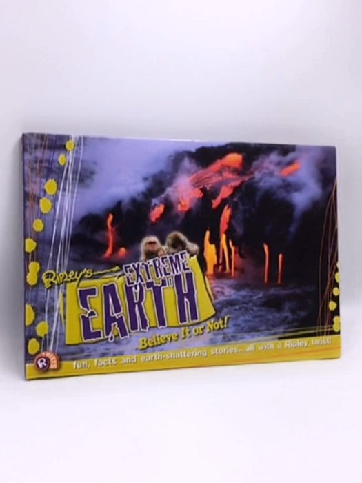 Extreme Earth- [Hardcover] - Clint Twist; Lisa Regan; Camilla De la Bédoyère; 