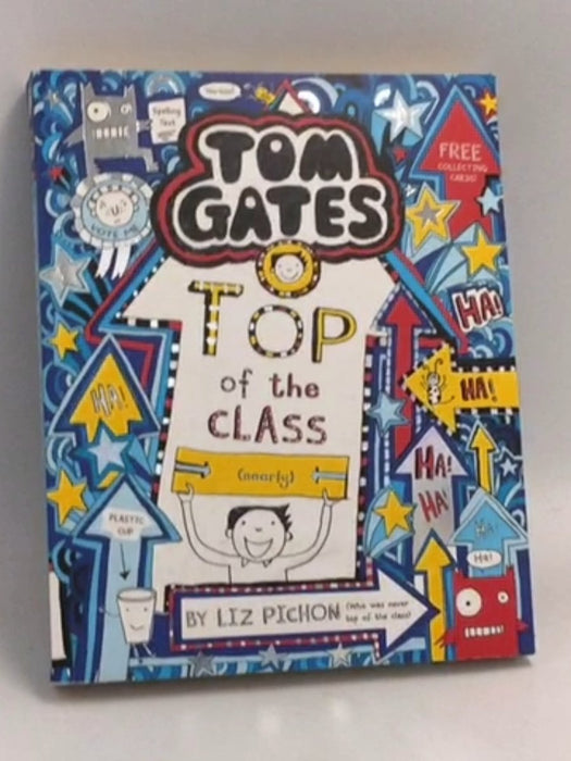 Tom Gates: Top of the Class (nearly) - Liz Pichon