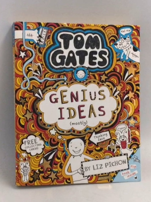 Tom Gates : Genius Ideas  - Liz Pichon