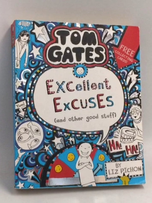 Tom Gates: Excellent Excuses (and Other Good Stuff) - Liz Pichon