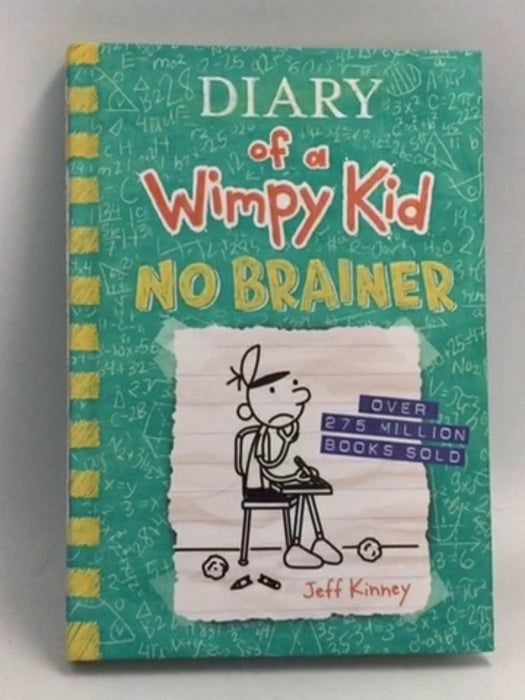 Diary of a Wimpy Kid: No Brainer- [Hardcover] - Jeff Kinney; 