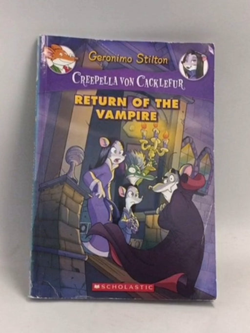 Creepella von Cacklefur #4: Return of the Vampire - Stilton, Geronimo; 